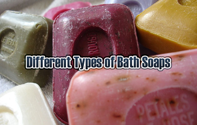 Different Types of Bath Soaps