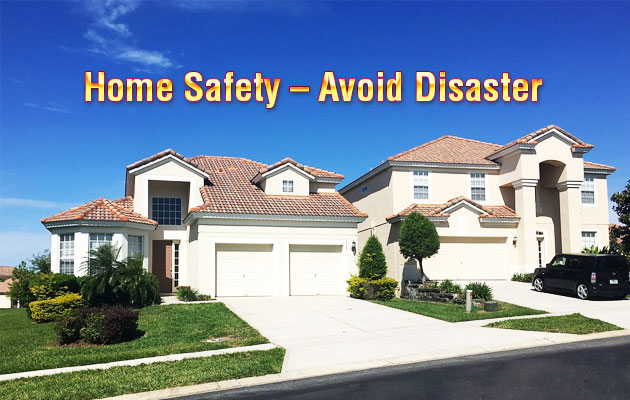 Home Safety – Avoid Disaster