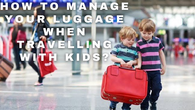 How to manage your luggage when traveling with kids